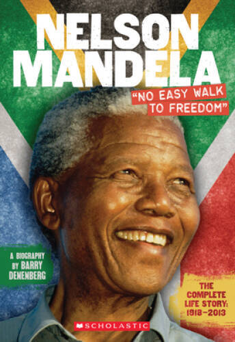 Nelson Mandela: No Easy Walk to Freedom – Paperback By Denenberg, Barry – GOOD