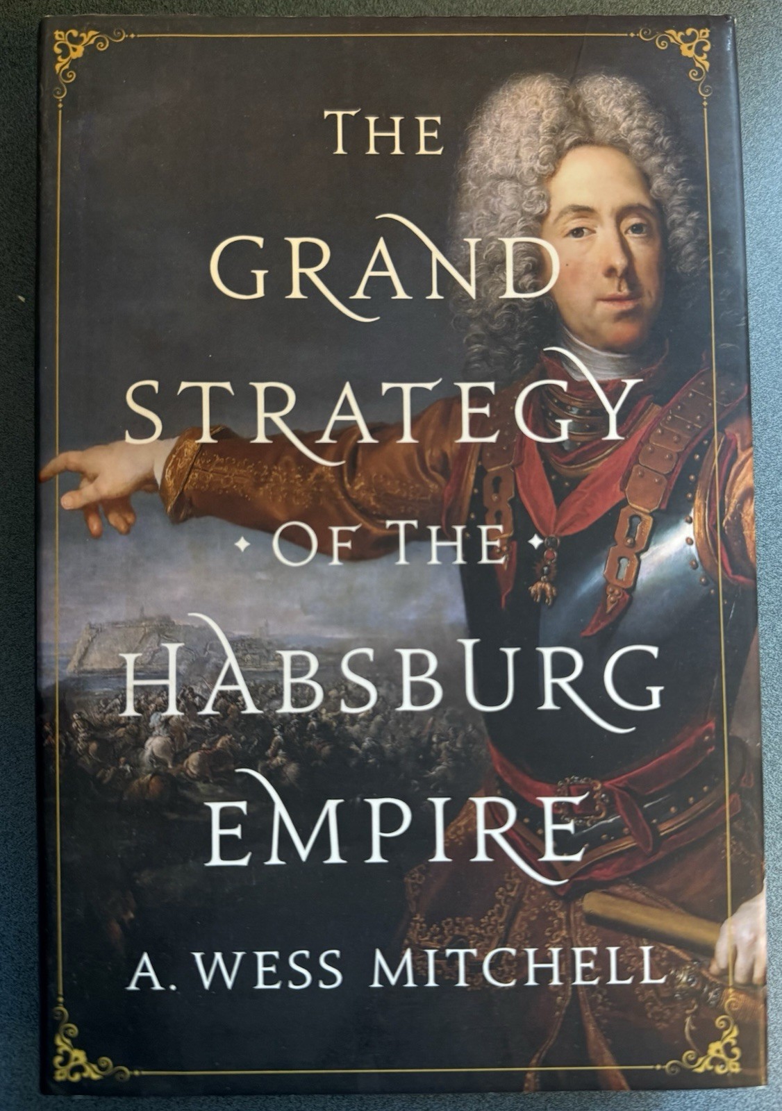 The Grand Strategy of the Habsburg Empire; Mitchell; Hardcover; Free Shipping