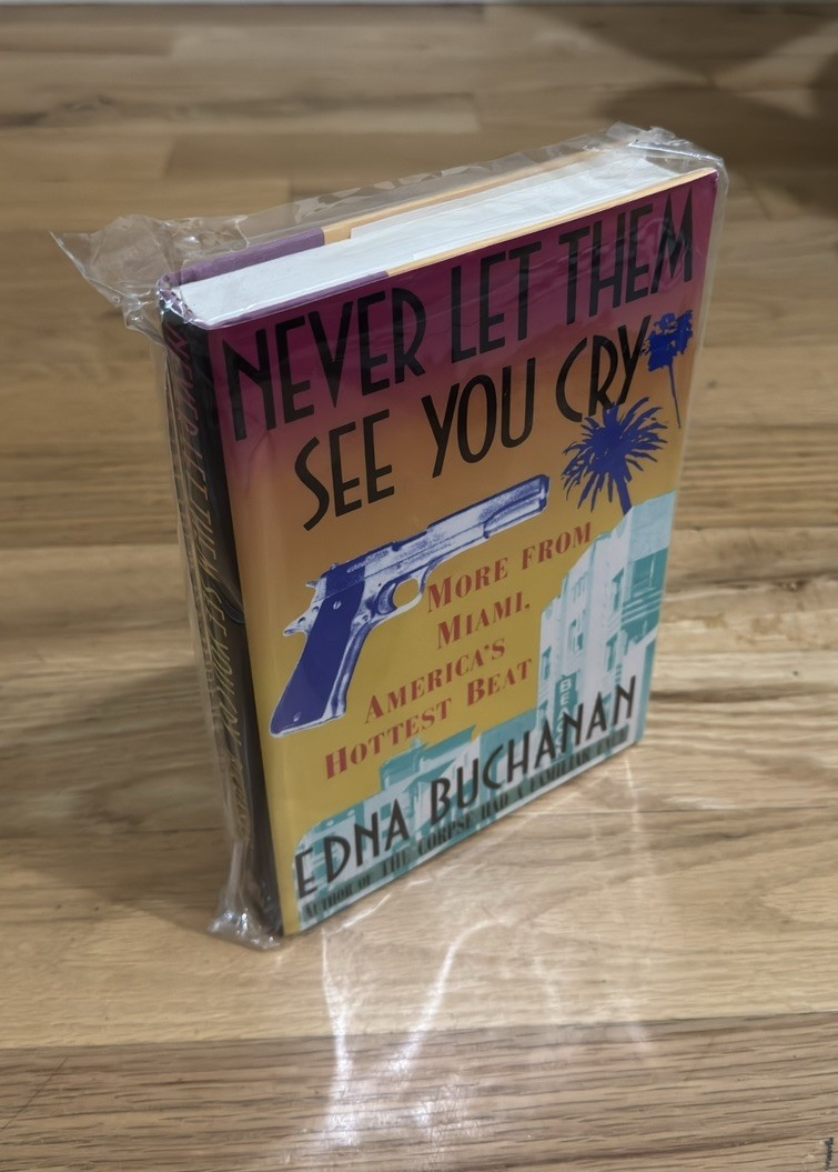 Never Let Them See You Cry: More fro…, Buchanan, Edna