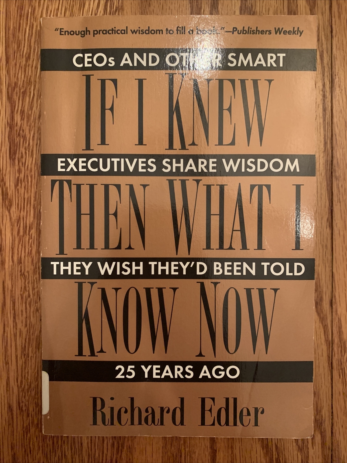 If I Knew Then What I Know Now by Edler, Richard Paperback Book The Fast Free