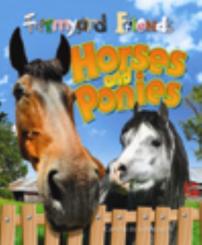 Horses and Ponies; QEB Farmyard Fri- Camilla de la Bedoye, 1595669434, hardcover