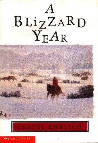 A Blizzard Year – Paperback By Gretel Ehrlich – ACCEPTABLE