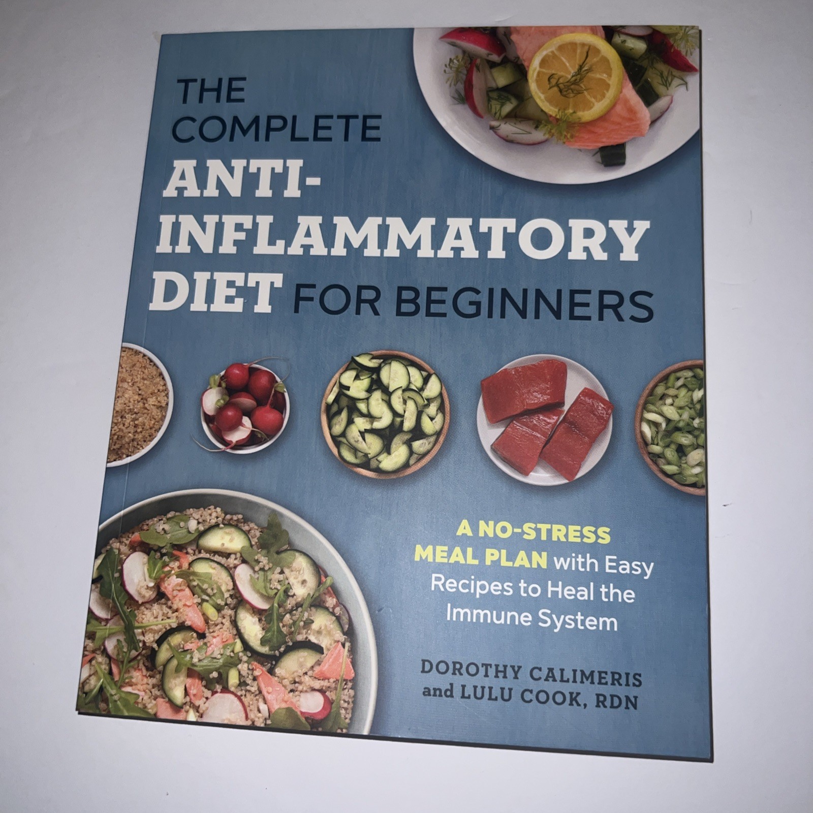 Complete Anti-Inflammatory Diet for Beginners : A No-Stress Meal Plan with Easy