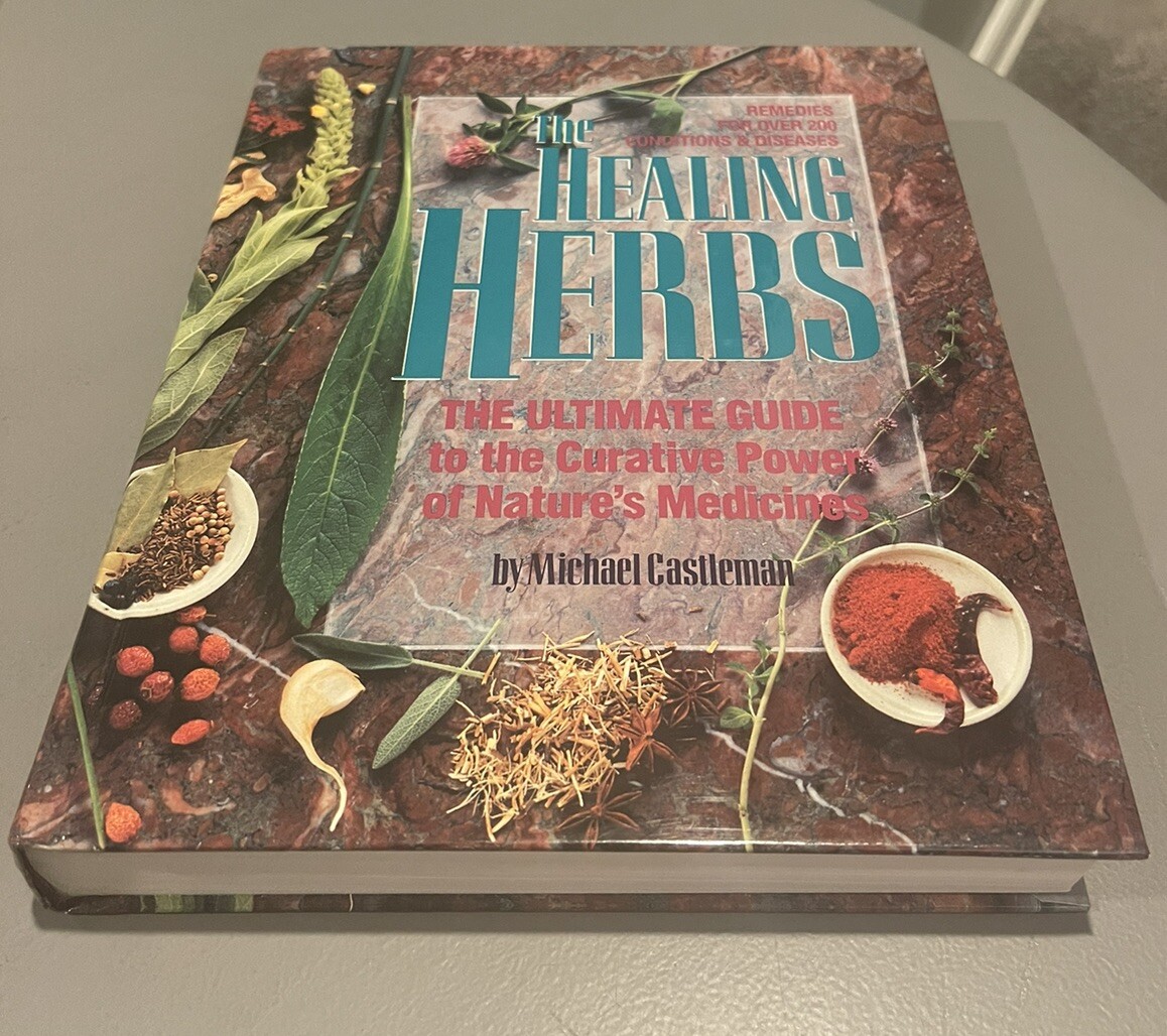 The Healing Herbs by Michael Castleman; Hardcover