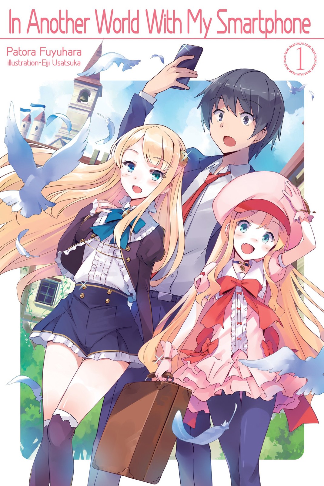In Another World With My Smartphone: Volume 1 (Light Novel) (Volume 1) (In A…