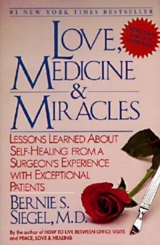 Love, Medicine and Miracles: Lessons Learned about Self-Healing from a…