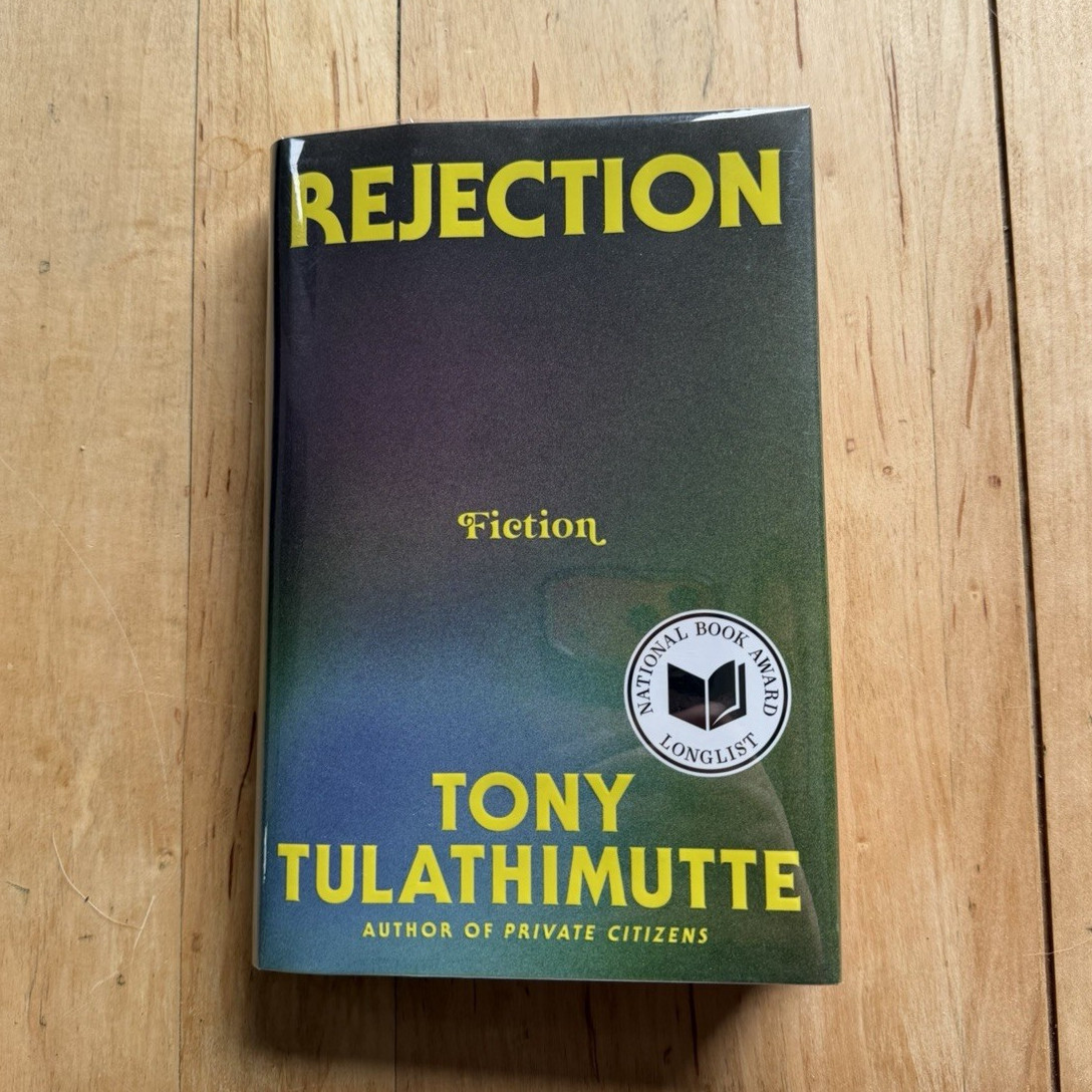 Tony Tulathimutte Rejection Hardcover Fiction English Young Adult