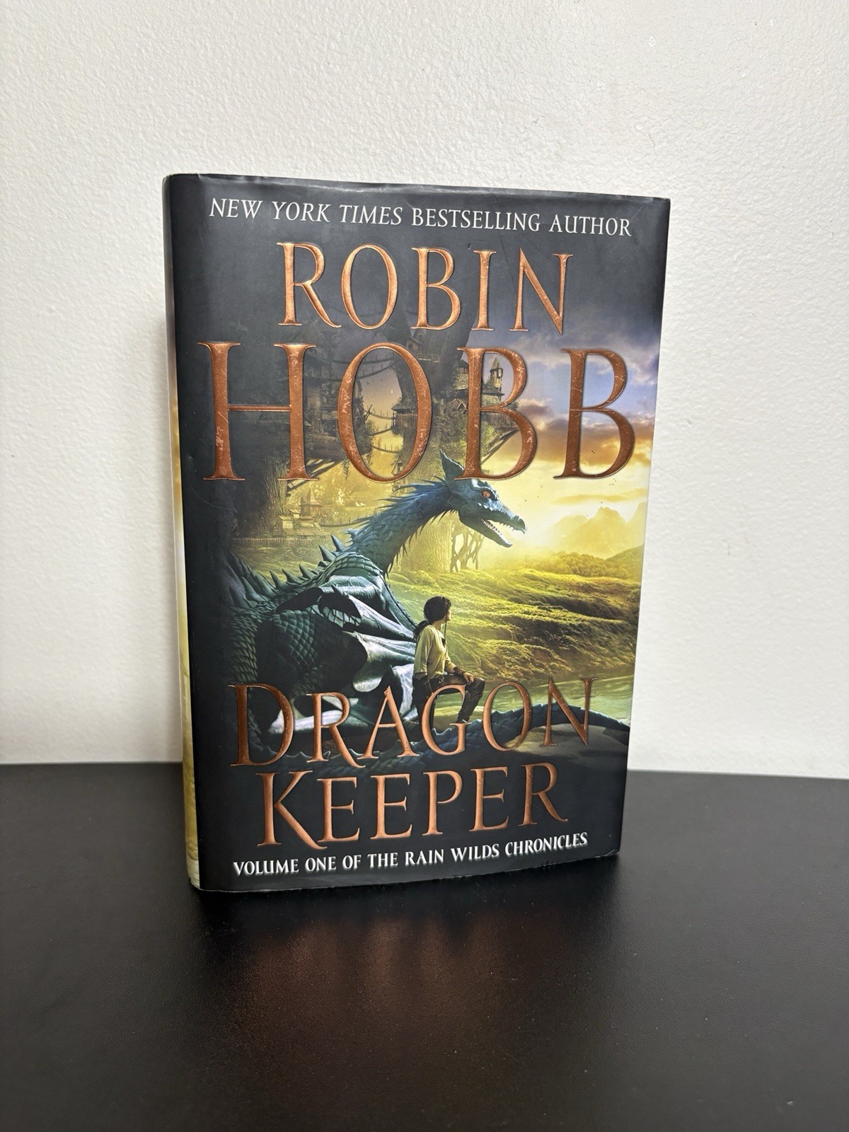 Dragon Keeper : Volume One of the Rain Wilds Chronicles Robin Hobb 1st Edition