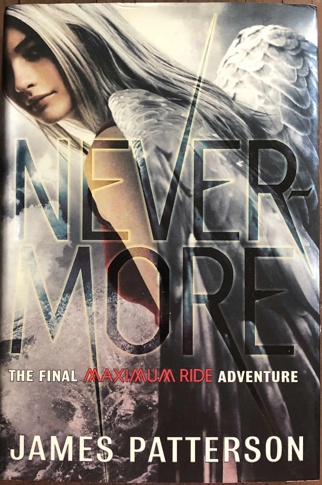 Nevermore (Maximum Ride #8) by James Patterson 1st Pressing Hardcover Like New