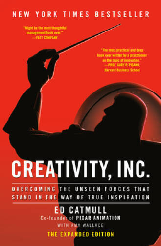 Creativity, Inc.: Overcoming the Unseen Forces That Stand in the Way – VERY GOOD