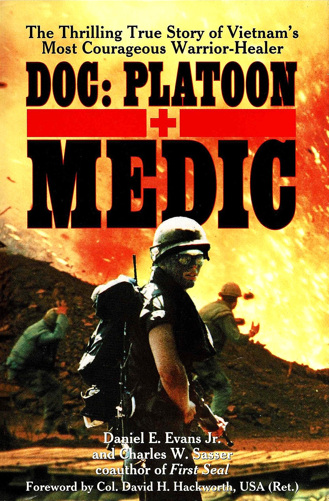 DOC: PLATOON MEDIC Vietnam’s Most Courageous Warrior-Healer by Evans 1998 HC 1Ed