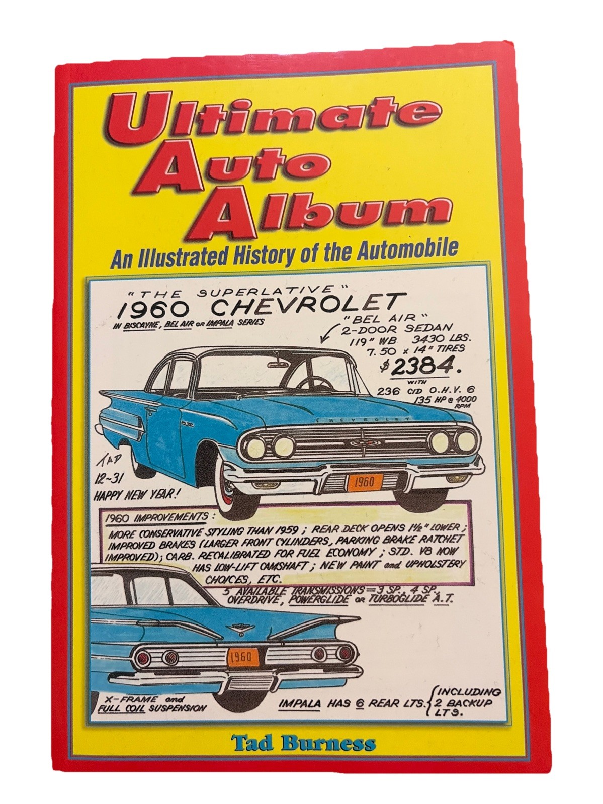 Ultimate Auto Album: An Illustrated History of the Automobile by Tad Burness-NEW