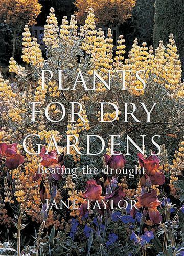 Plants for Dry Gardens paperback Used – Very Good