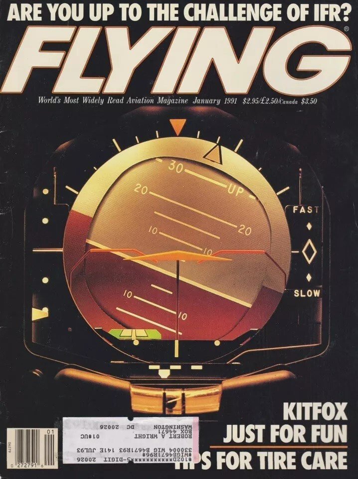 Flying Magazine (Jan 1991) Icing, Tire Care, Flying IFR, Model III Kitfox