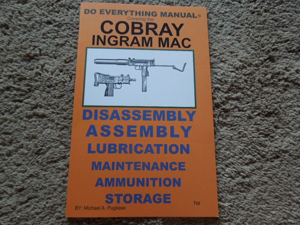 Cobray Ingram Mac 9mm, .380 .45 Auto Collector Book  28 Pages