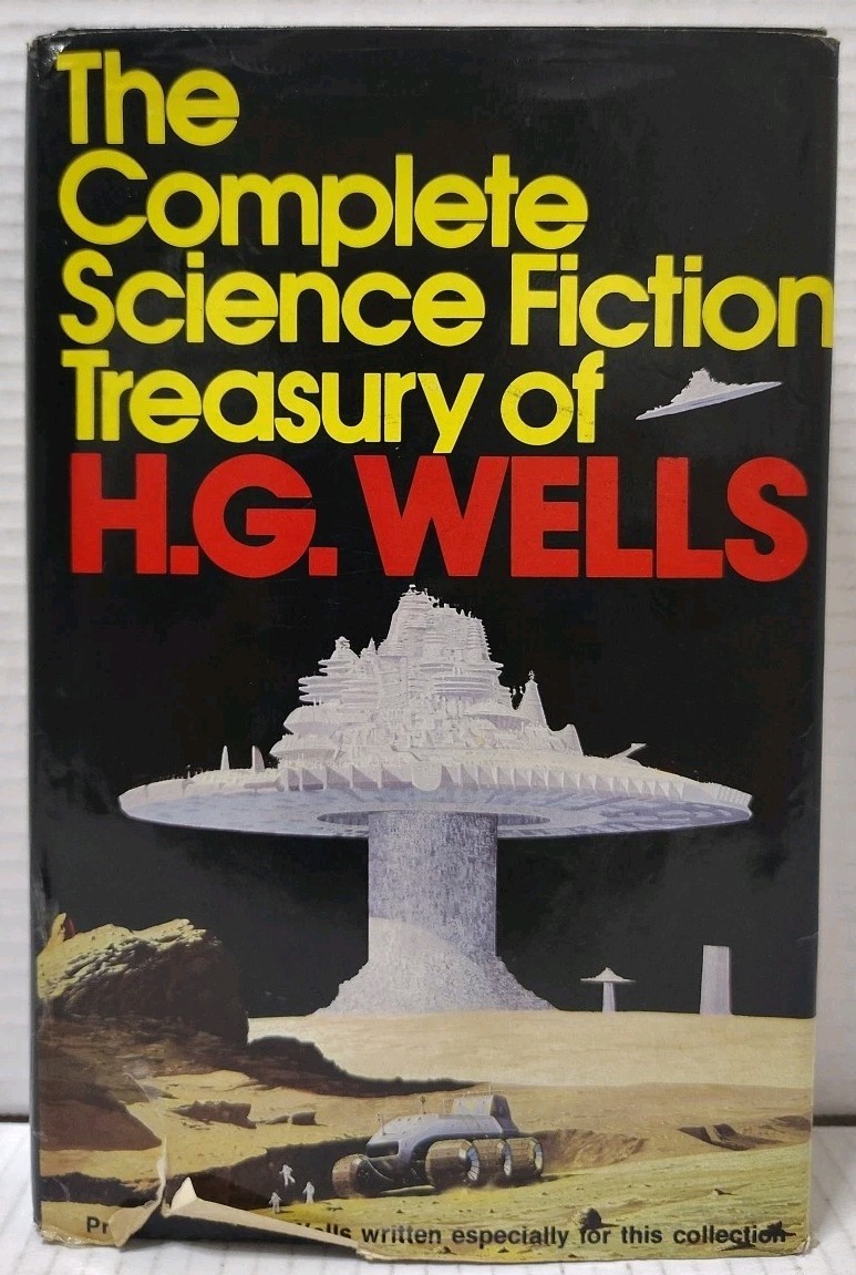 THE COMPLETE SCIENCE FICTION TREASURY OF H.G. WELLS (1978 HC/DJ Avenel Edition)