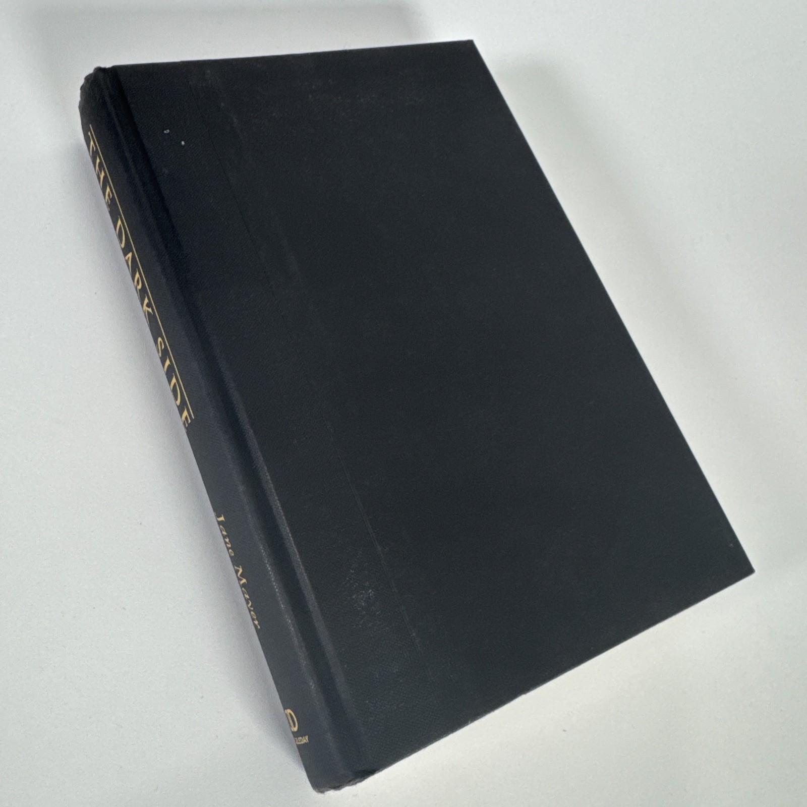 Dark Side: War In Terror Jane Mayer Terrorism 1st Edition