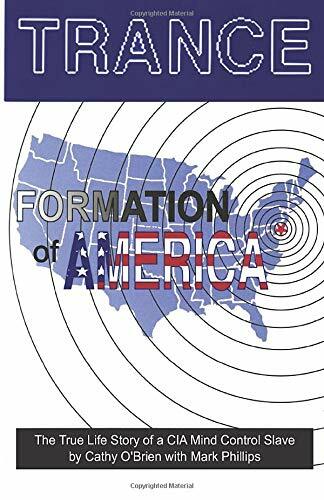 TRANCE Formation of America: True life story of a mind control slave by O’Bri…