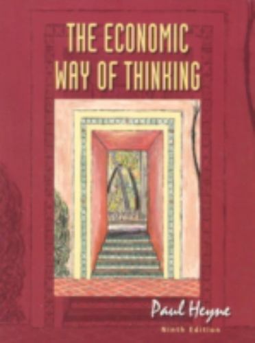 The Economic Way of Thinking (9th Edition) by Paul Heyne