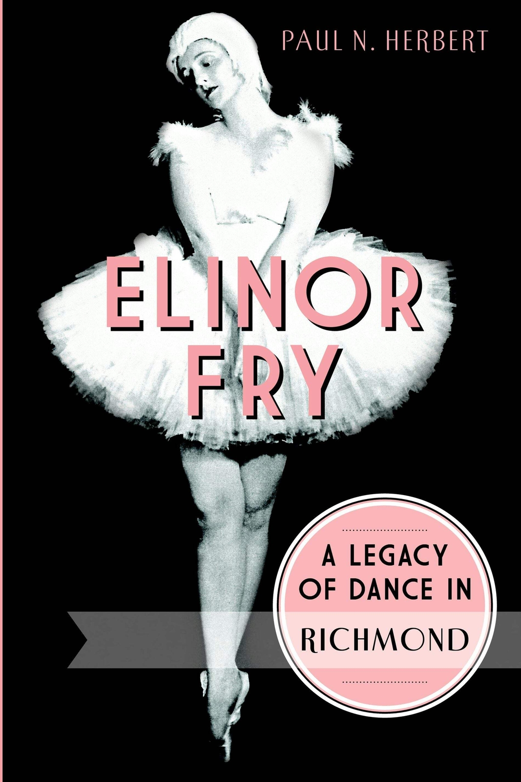 NEW The History Press Elinor Fry, VA 9781626191464 Trade Paperback