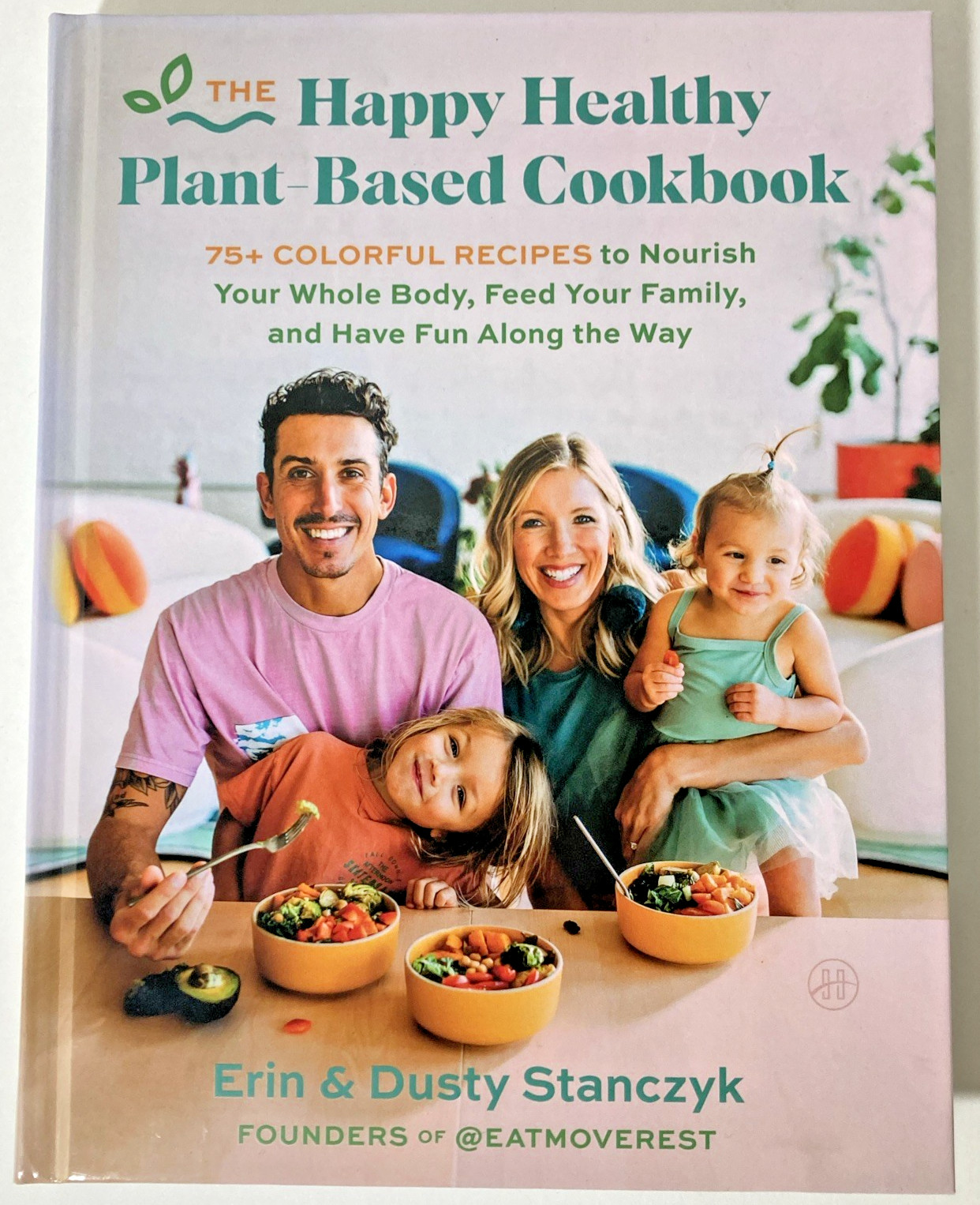 SIGNED Happy Healthy Plant-Based Cookbook | 75+ Colorful Recipes… | Stanczyk