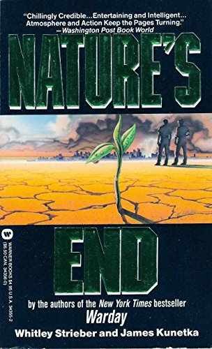 Nature’s End – Paperback, by Strieber Whitley; Kunetka James – Acceptable n