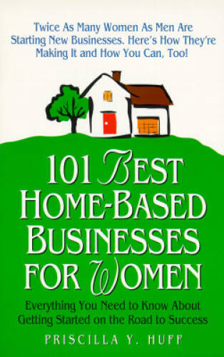 101 Best Home-Based Businesses for Women: Everything You Need to Kno – VERY GOOD