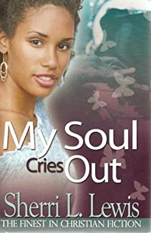 My Soul Cries Out Urban Christian Sherri L. Lewis
