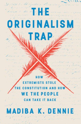 The Originalism Trap How Extre – VERY GOOD
