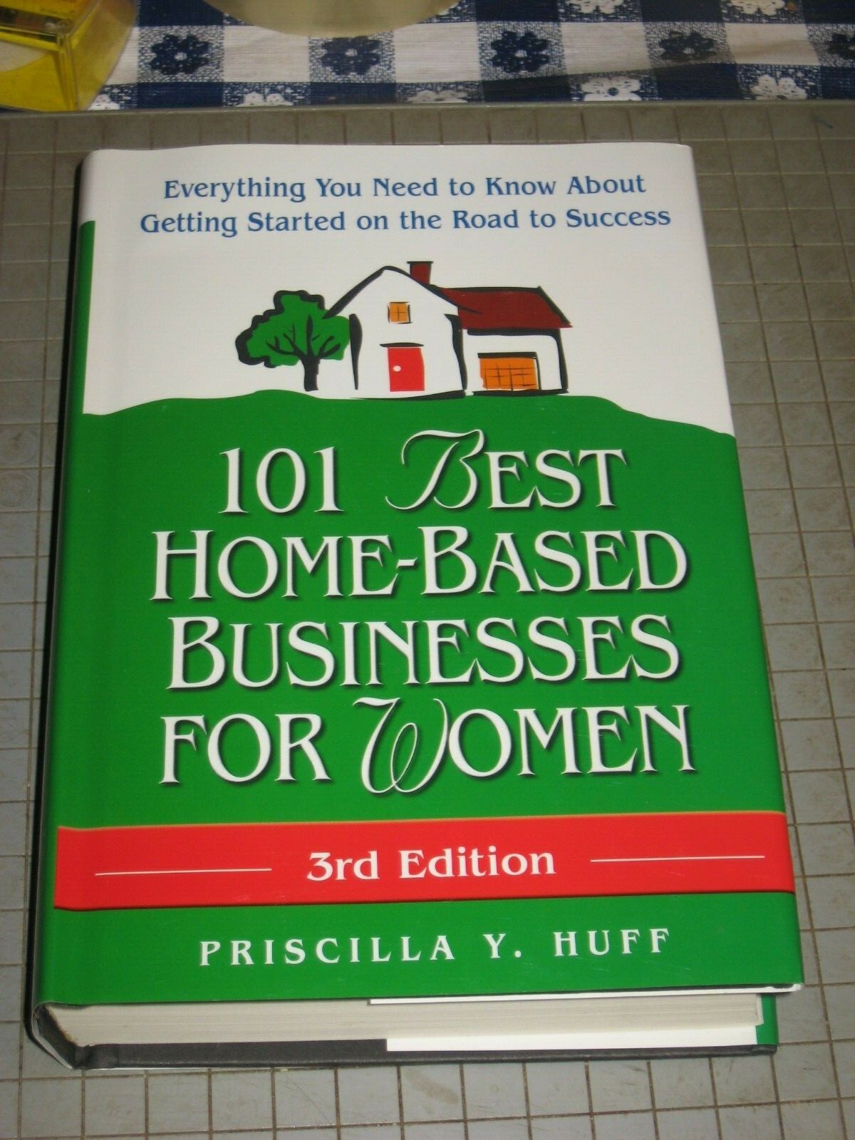 101 Best Home Based Businesses For Women 3rd Edition By Priscilla Y. Huff…Buy