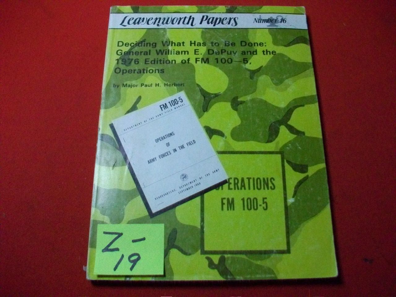 U.S. MILITARY LEAVENWORTH PAPERS #16-GENERAL DePUY & 1976 EDITION OF FM 100-5