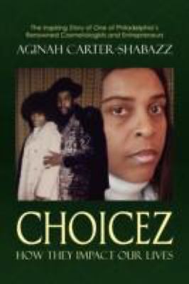 Choicez: How They Impact Our Lives