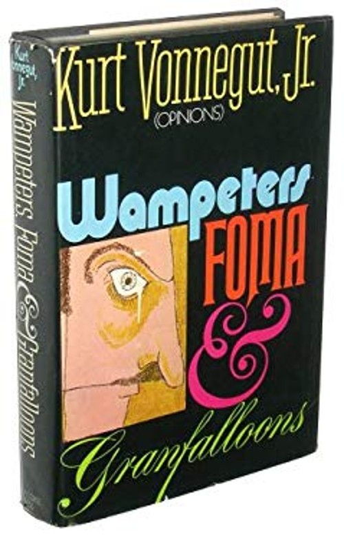 Wampeters, Foma and Granfalloons Opinions Hardcover Kurt Vonnegut