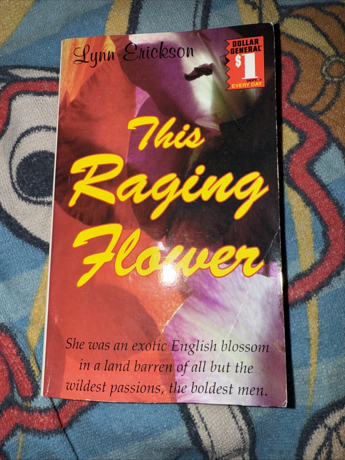 This Raging Flower by Lynn Erickson Book