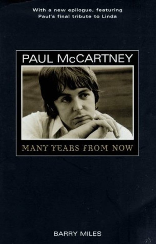 Paul McCartney : Many Years from Now Paperback Barry Miles