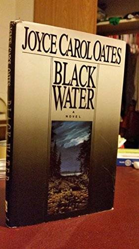 Black Water – Hardcover By Oates, Joyce Carol – GOOD