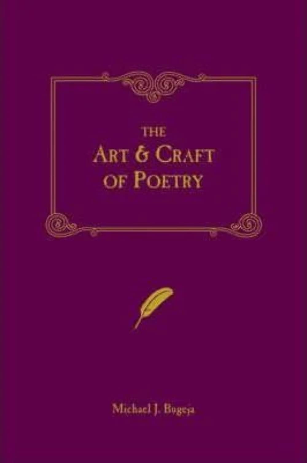 The Art and Craft of Poetry