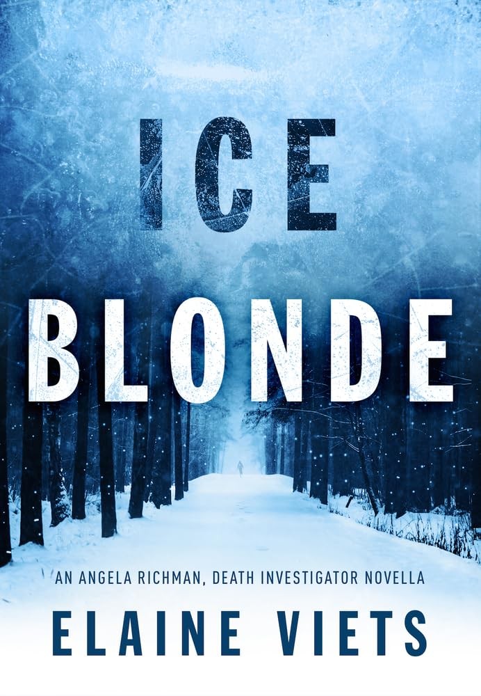Ice Blonde (Angela Richman, Death Investigator) – paperback Viets, Elaine