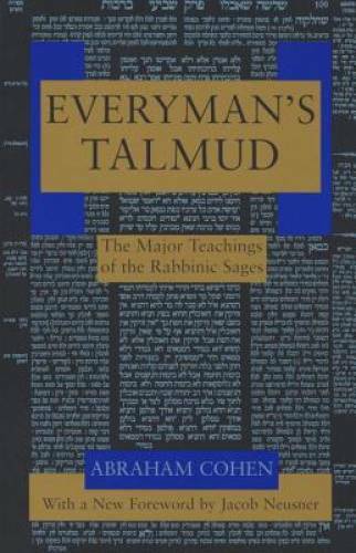 Everyman’s Talmud: The Major Teachings of the Rabbinic Sages – Paperback – GOOD