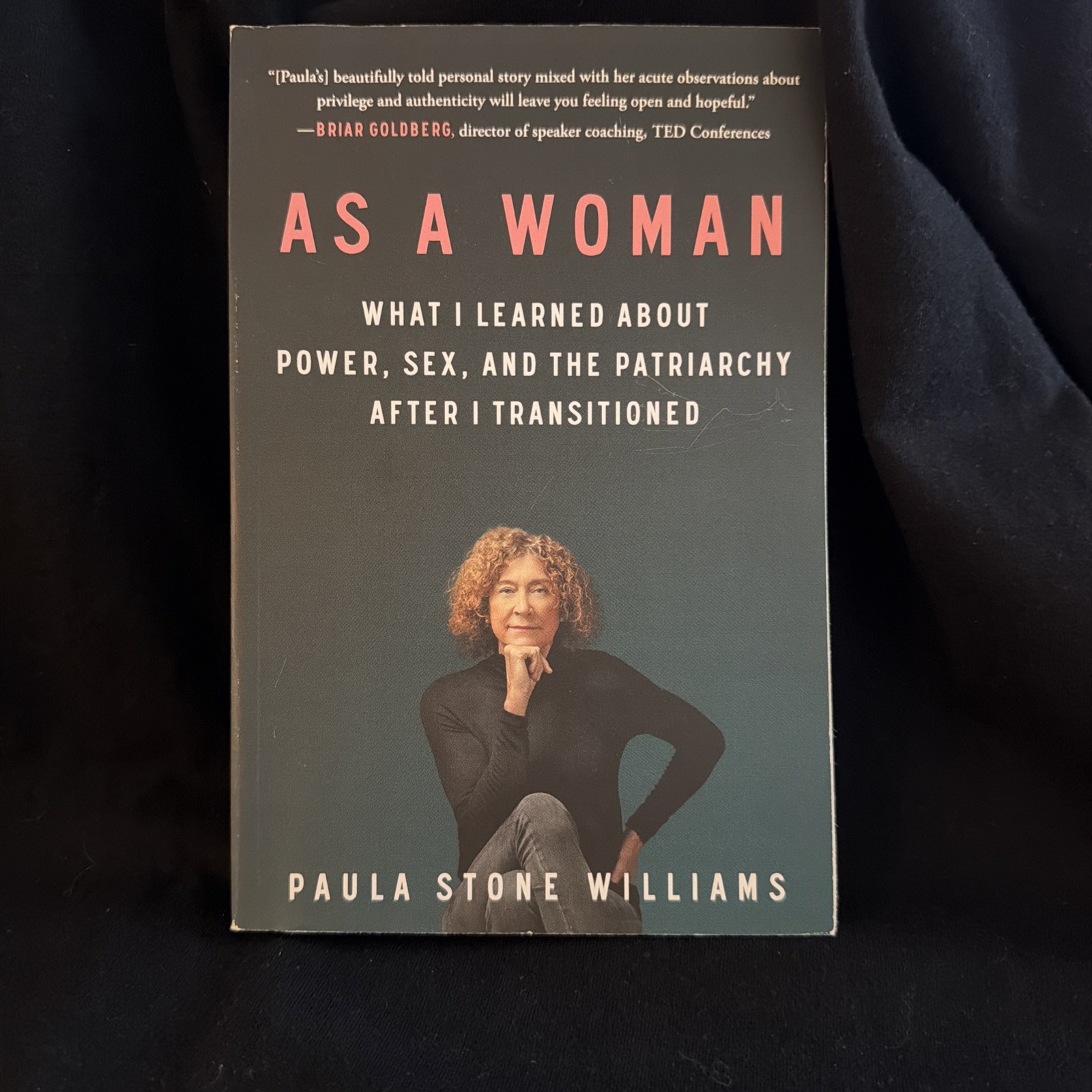 As a Woman Paula Stone Williams 2022 First Atria Paperback Memoir Signed