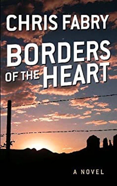 Borders of the Heart Hardcover Chris Fabry