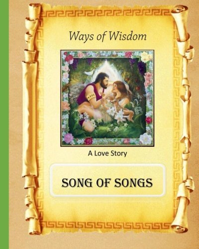 Ways of Wisdom: Song of Songs: Volume 5, Fincher 9781523372904 Free Shipping-,