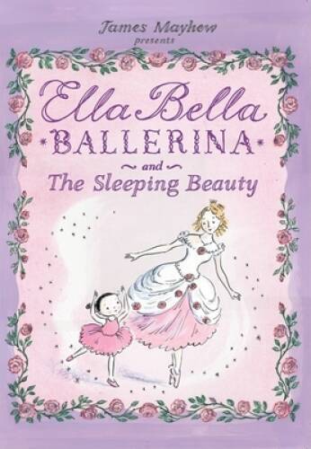 Ella Bella Ballerina and The Sleeping Beauty (Ella Bella Ball – ACCEPTABLE