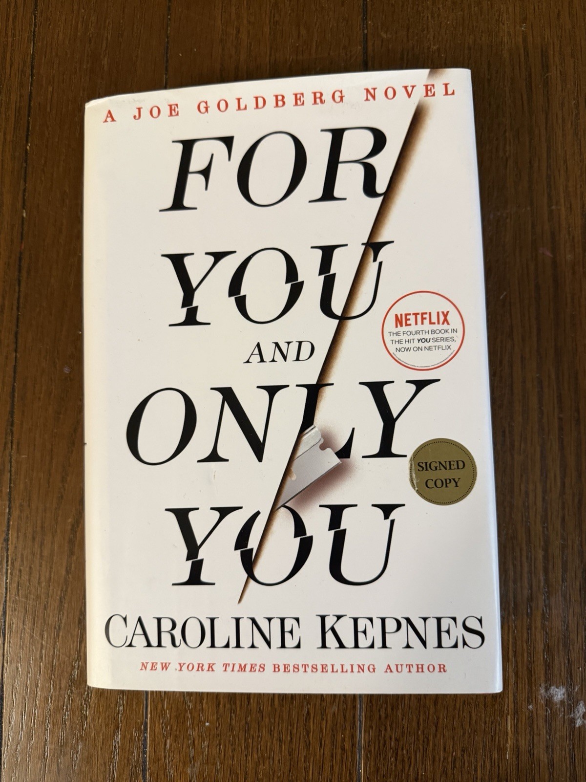 For You And Only You by Kepnes, Caroline Hardback Signed By Author First Edition