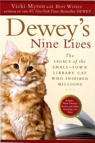 Dewey’s Nine Lives: The Legacy of the Sma- 9780525951865, hardcover, Vicki Myron