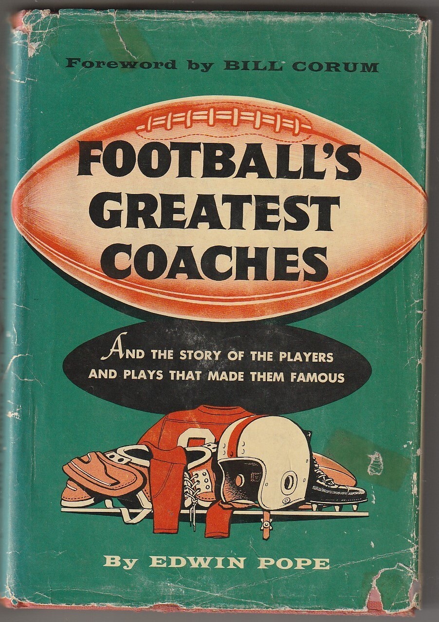 Football’s Greatest Coaches by Edwin Pope 1955 Hardcover Good