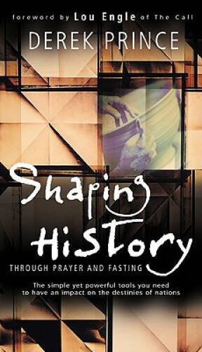 Shaping History Through Prayer And Fasting – Paperback – VERY GOOD