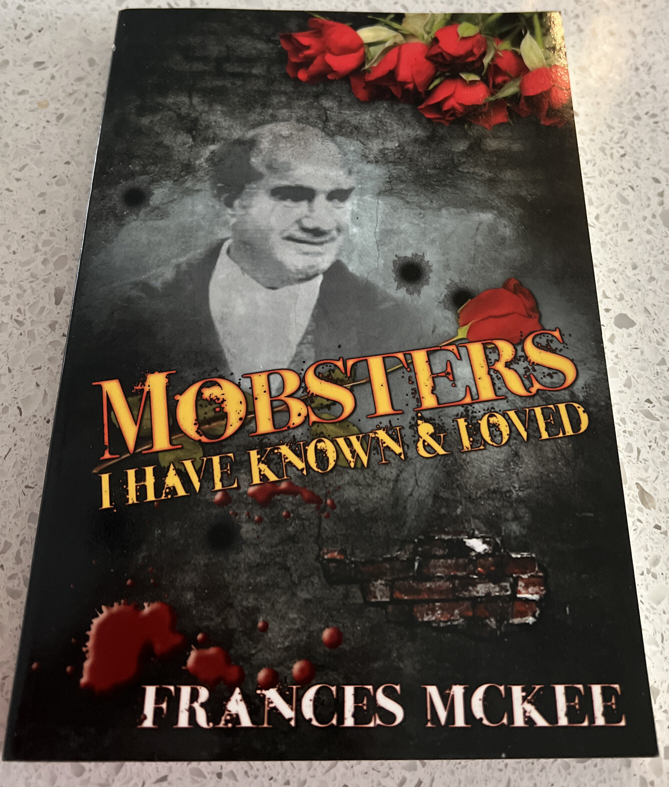 MOBSTERS I HAVE KNOWN AND LOVED By Frances Mckee Signed! Appear Unread 246 Pages
