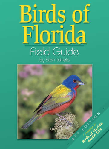 Birds Of Florida Field Guide – Paperback By Tekiela, Stan – GOOD