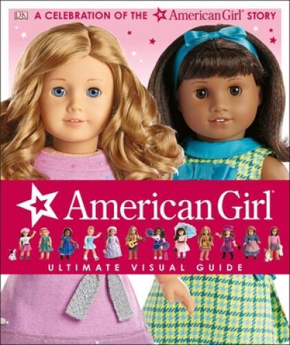 American Girl: Ultimate Visual Guide – Hardcover By Falligant, Erin – VERY GOOD